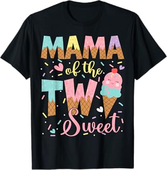 Mama Of The Two Sweet 2Nd Birthday Girl Ice Cream T-Shirt