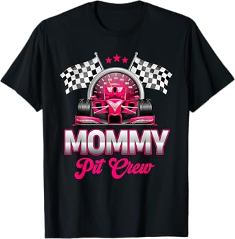 Mommy Pit Crew Race Car Birthday Girl Party Racing Family T-Shirt