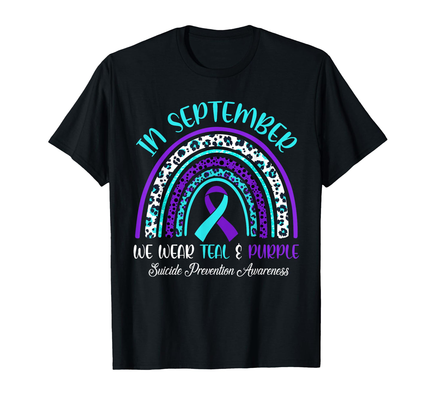 In September We Wear Teal & Purple Rainbow Suicide Awareness T-Shirt