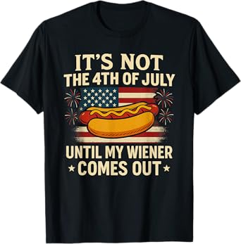 Weiner Jokes Patriotic USA Independence Day 4th of July T-Shirt