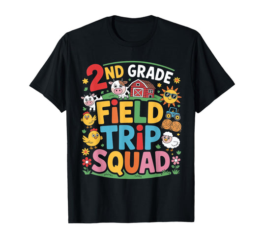Farm Trip Field Trip Squad Farm Visit 2nd Grade T-Shirt