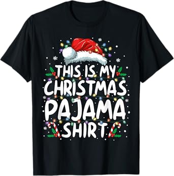 This Is My Christmas Pajama Shirt Funny Xmas PJs Men Women T-Shirt