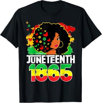 Juneteenth Is My Independence Day Black Women Freedom 1865 T-Shirt