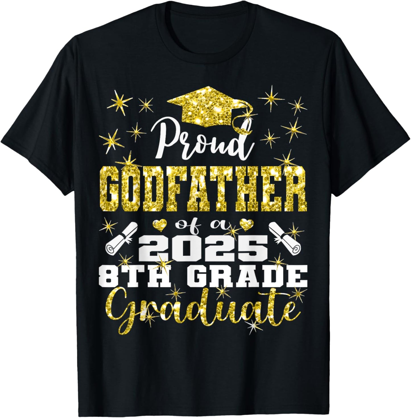 Proud Godfather of 2025 8th Grade Graduate Middle School T-Shirt