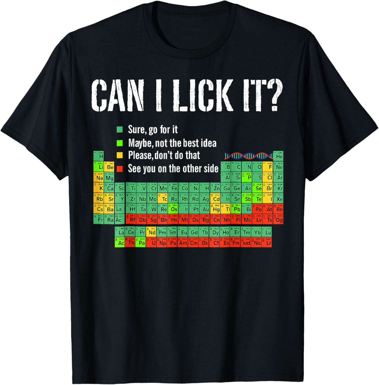 Can I Lick It Funny 100 days of School Periodic Table T-Shirt