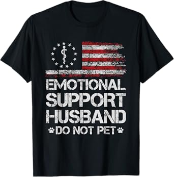 Emotional Support Husband Do Not Pet - Vintage American Flag T-Shirt