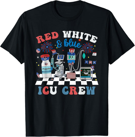 Red White Blue ICU Nurse Crew 4th of July Independence Day T-Shirt