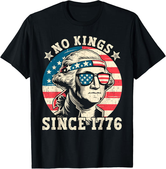 4th Of July No Kings Since 1776 American Men Women Kids T-Shirt