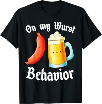 On My Wurst Behavior Funny Sausage Beer Oktoberfest Style T-Shirt