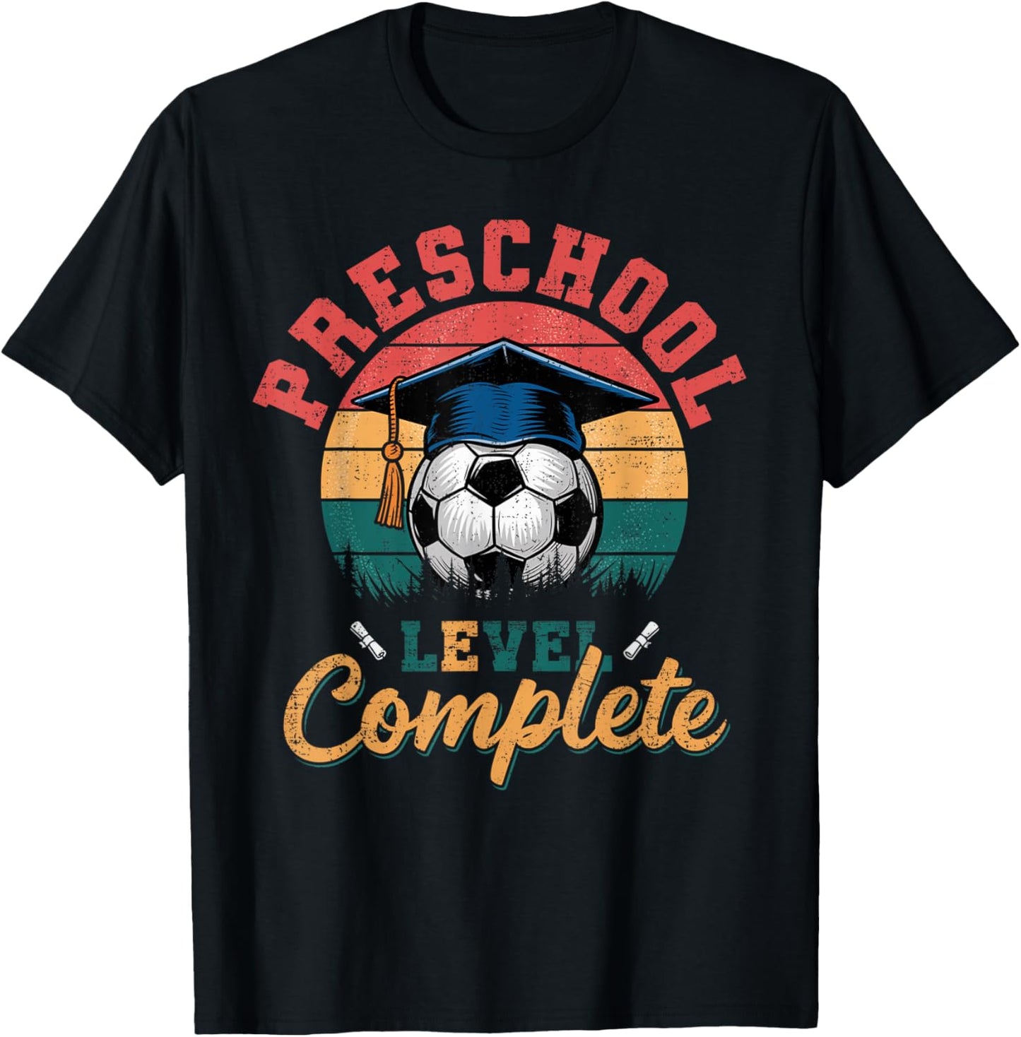 Preschool Level Complete Soccer Last Day Of School Tee | TeeBrew