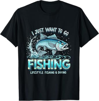 Vintage I Just Want to Go Fishing Lifestyle Fishing & Diving T-Shirt