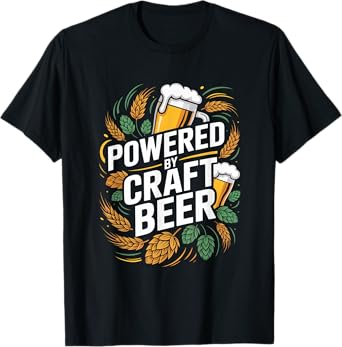 Powered by Craft Beer Enthusiast Joy T-Shirt