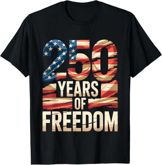 250 Years of Freedom Patriotic USA American Flag Style T-Shirt