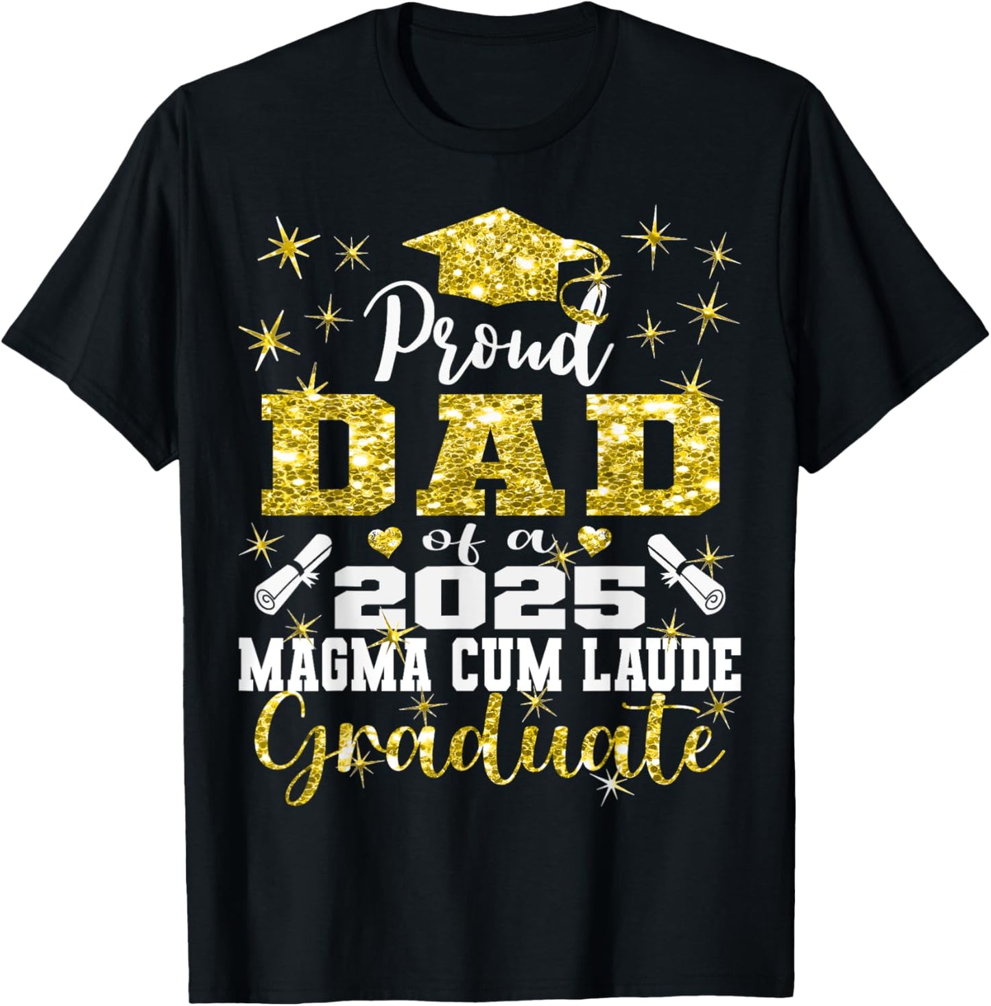 Proud Dad 2025 Magna Cum Laude Class 2025 Graduate T-Shirt
