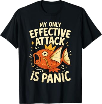 My Only Effective Attack Is Panic Lover Panic Funny Fish T-Shirt