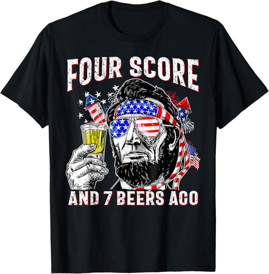 Four Score And 7 Beers Ago 4th Of July Drinking Beer Patriot T-shirt