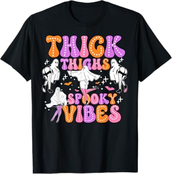 Funny Halloween Ghost Thick Thighs Spooky Vibes Women T-Shirt