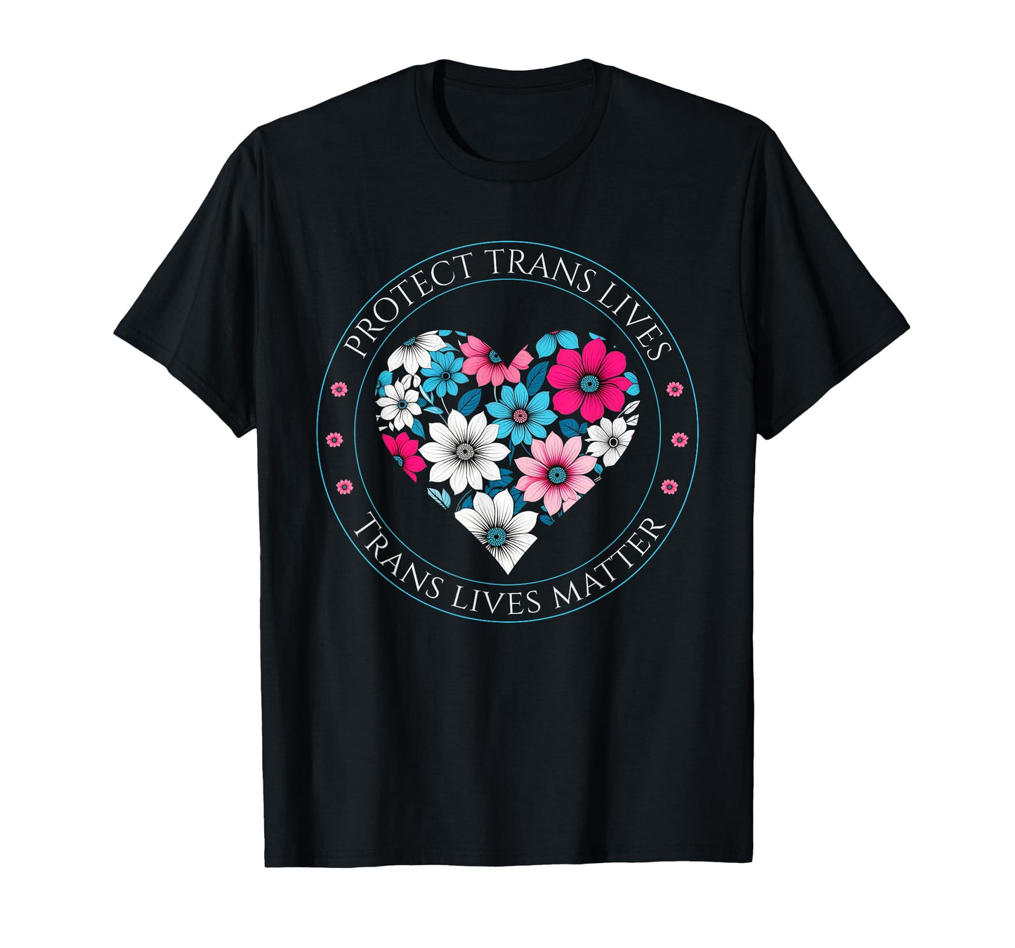Protect Trans Lives Matter Trans Kids Floral Heart Floral T-Shirt