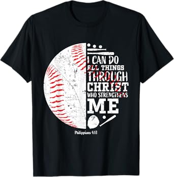 Christian Baseball Philippians 4:13 I Can Do All Things T-Shirt