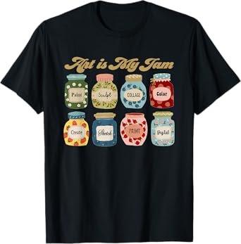 Art Is My Jam Art Teacher Specials Team Steam Teacher T-Shirt
