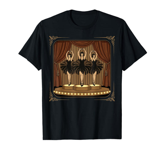 Showgirls Dancing Extravaganza Cabaret Burlesque Vaudeville T-Shirt