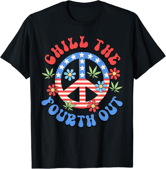 Chill The Fourth Out Cannabis Peace Sign US Flag 4th Of July T-Shirt