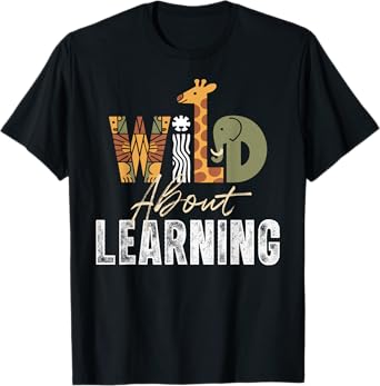Wild About Learning Teacher Student Back To School Safari T-Shirt