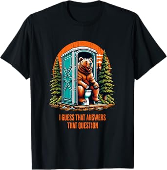 Does A Bear Poop In The Woods? Distressed Print T-Shirt