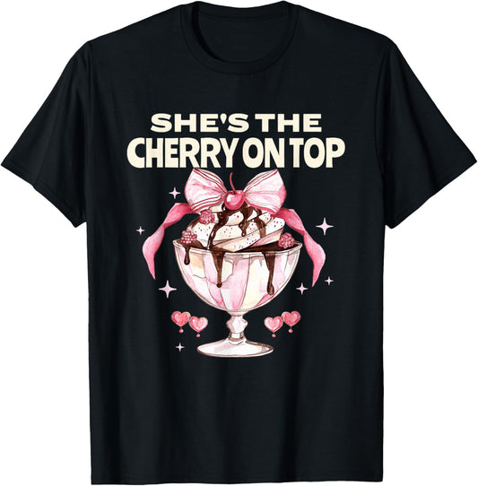 She's the Cherry on Top Pregnancy Reveal Baby Shower Mom T-Shirt