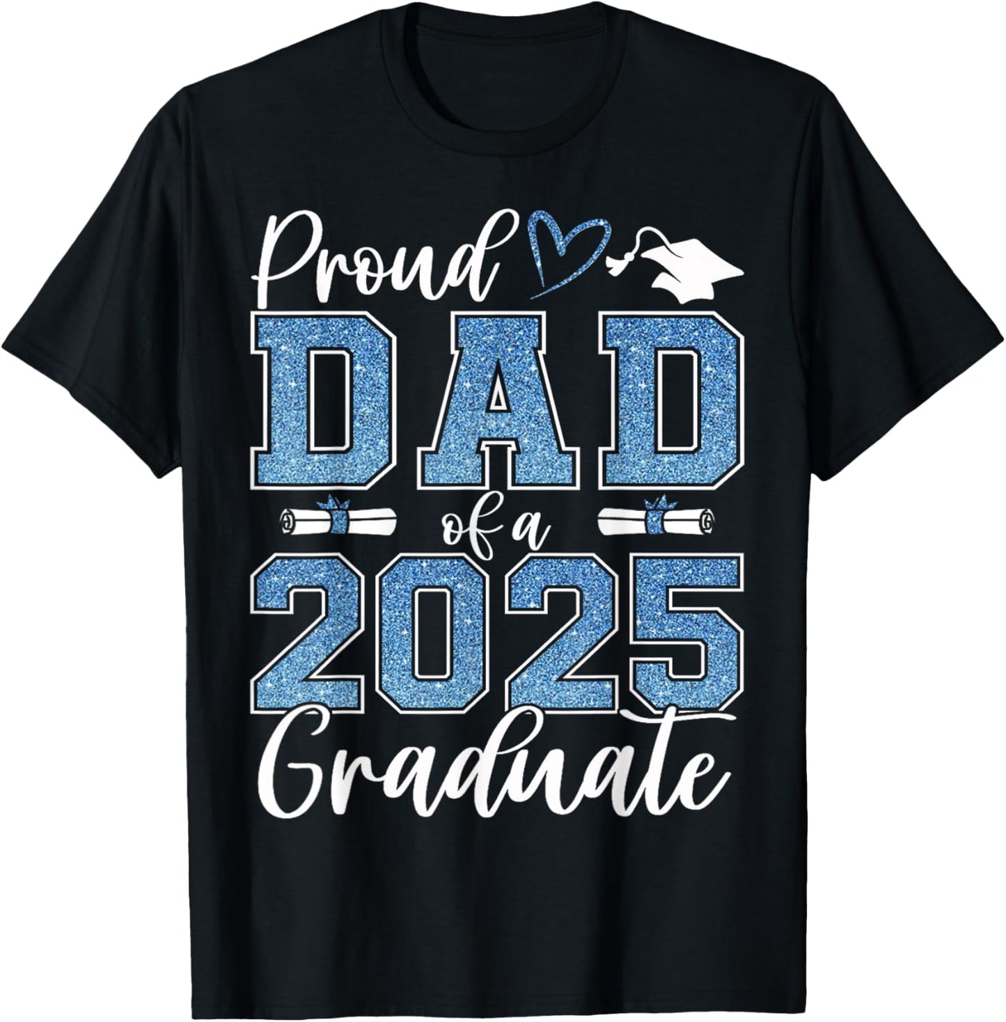 Proud dad of a class of 2025 graduate senior graduation T-Shirt