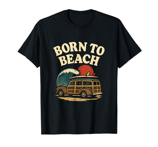 Born to Beach Vintage Surfboard Woody Wagon Summer Art T-Shirt