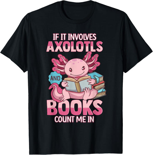 Axolotl Shirts For Girls Women Cute Funny Axolotl And Books T-Shirt
