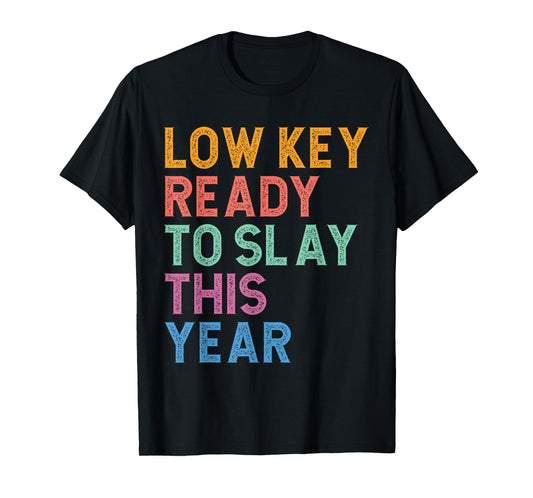 Gen Z Alpha Back to School Low Key Ready to Slay This Year T-Shirt