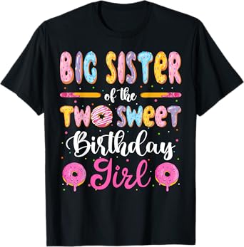 Big Sister Of The Two Sweet Birthday Girl Donut 2Nd Birthday T-Shirt