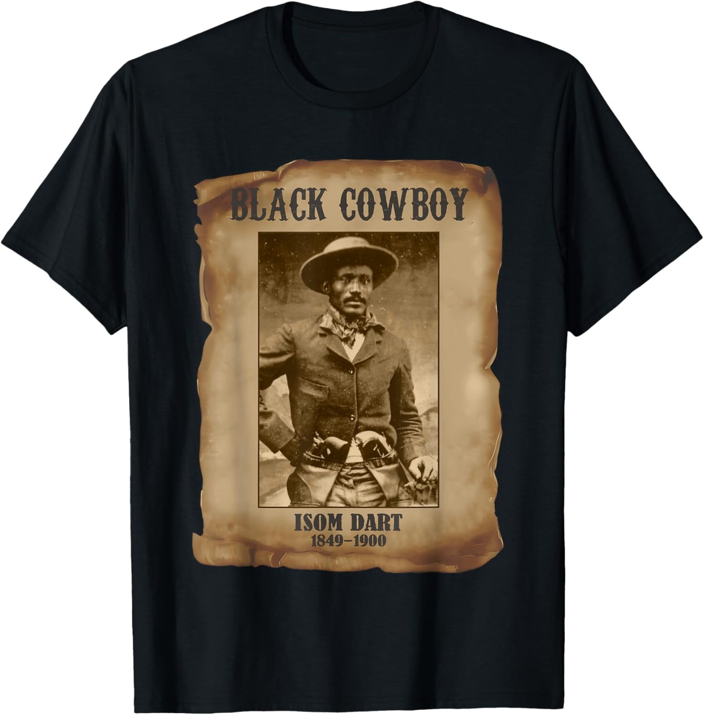 Black Cowboy Isom Dart Western Rodeo Melanin Black History T-Shirt