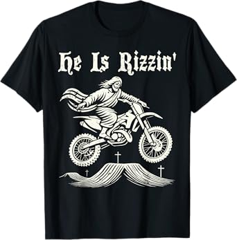 Funny jesus christ motocross dirt bike he's rizzin' easter T-Shirt