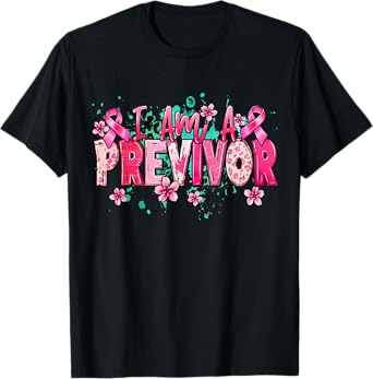 I Am A Previvor Pink Ribbon Breast Cancer Awareness Warrior T-Shirt
