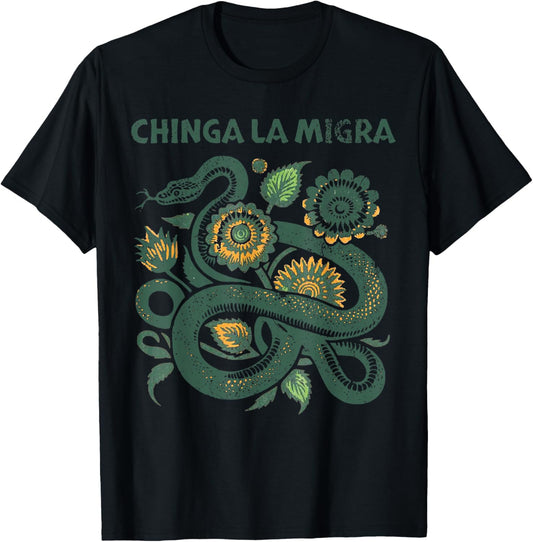 Chinga La Migra Pro Immigration Fascism Human Rights T-Shirt