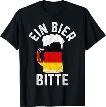 Beer Germany Flag "Ein Bier Bitte Party Feiern Saufen T-Shirt