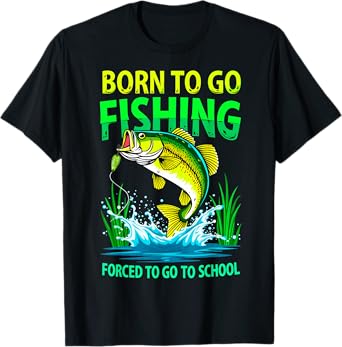 Born To Go Fishing Forced to Go School Humor Fish Fan Kids T-Shirt