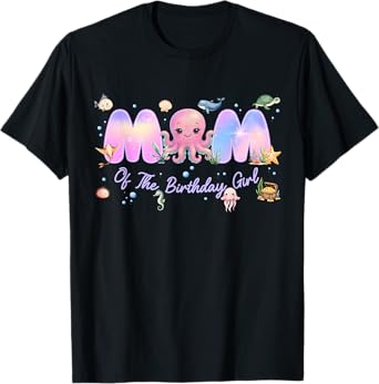 Mom of The Birthday Girl One-der The Sea Family Matching T-Shirt
