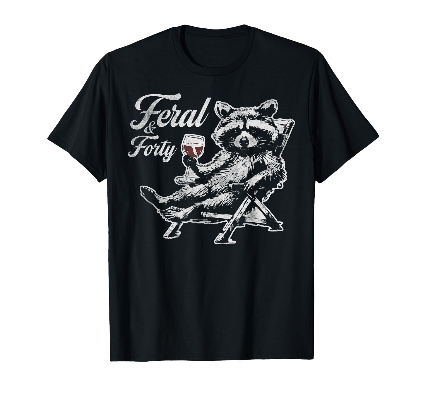 Feral and Forty Funny Raccoon 40th Birthday For Women T-Shirt