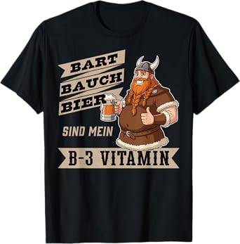 Beer Belly Beard - My B-3 Vitamin Viking Funny Design T-Shirt