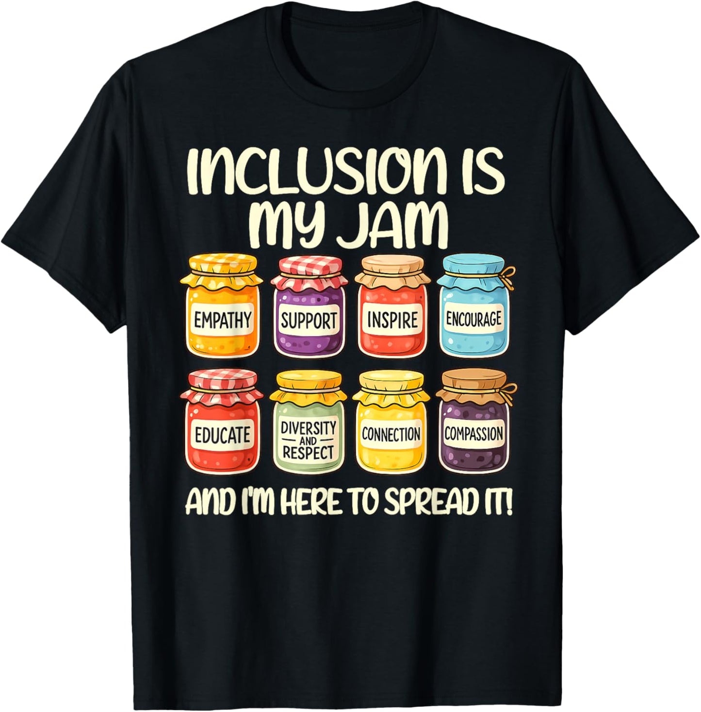 Inclusion Is My Jam Spread Neurodiversity Message Tee by TeeBrew