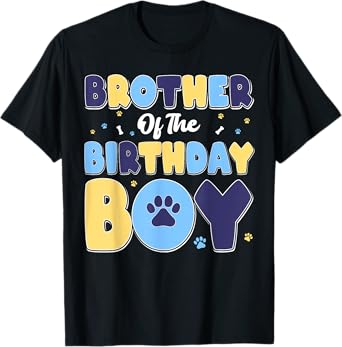 Brother Of The Birthday Boy Matching Family Party Dog Lover T-Shirt