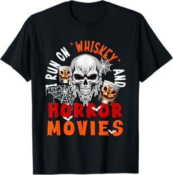 Running On Whiskey and Horror Movies Halloween Skull Drinker T-Shirt