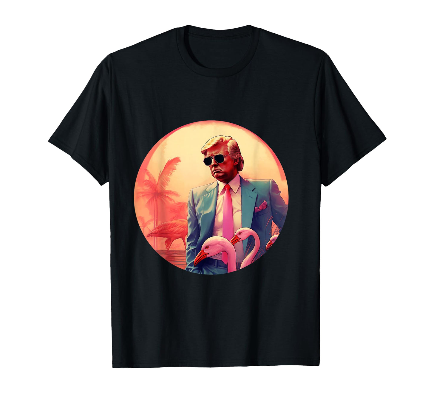 Trump Vice Style with Sunglasses and Flamingos in Miami T-Shirt