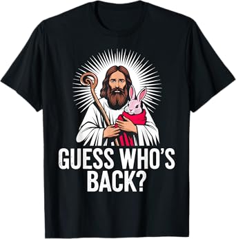 Guess whos back funny christian easter jesus T-Shirt