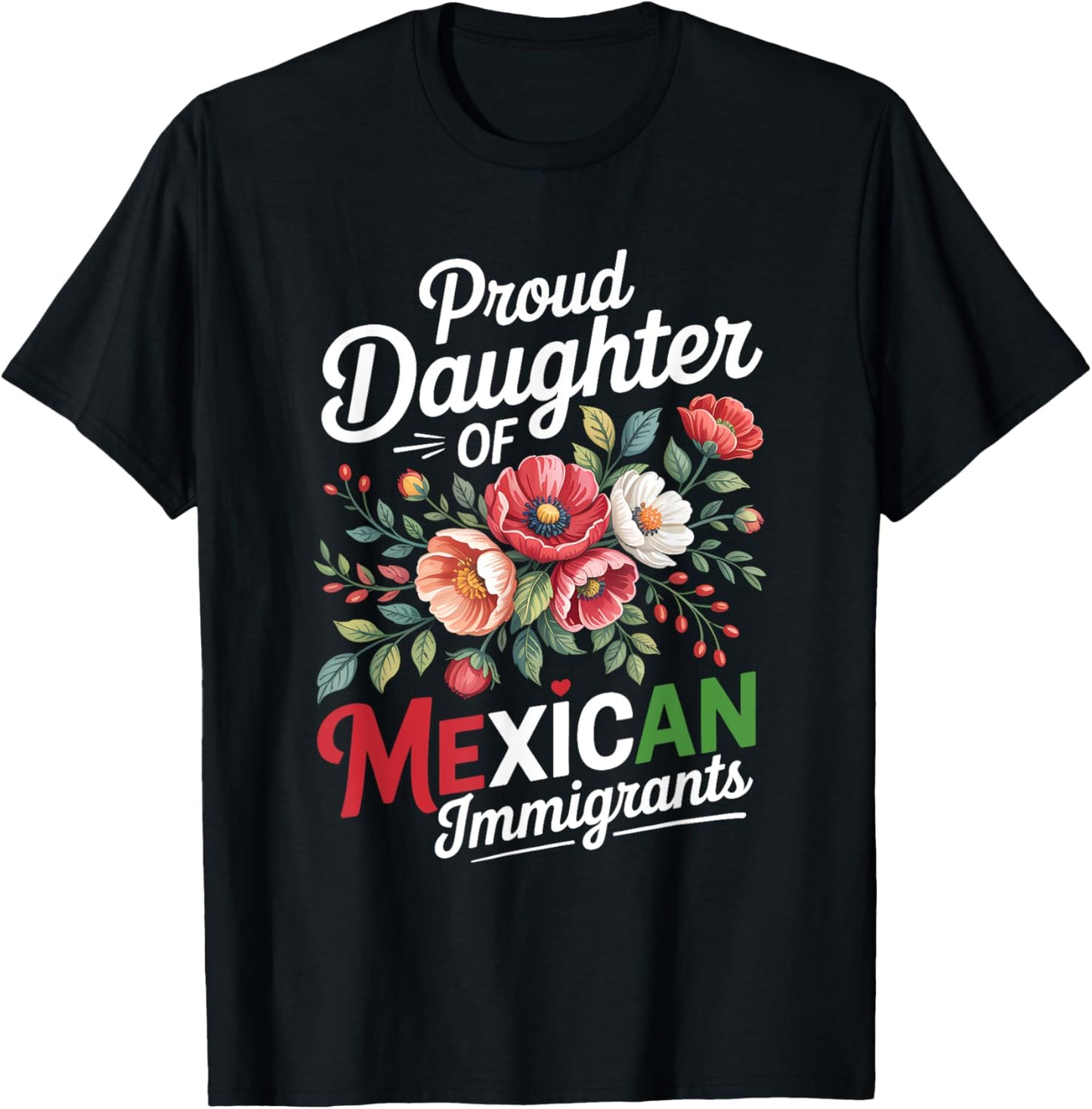 Proud Daughter Of Mexican Immigrants T-Shirt