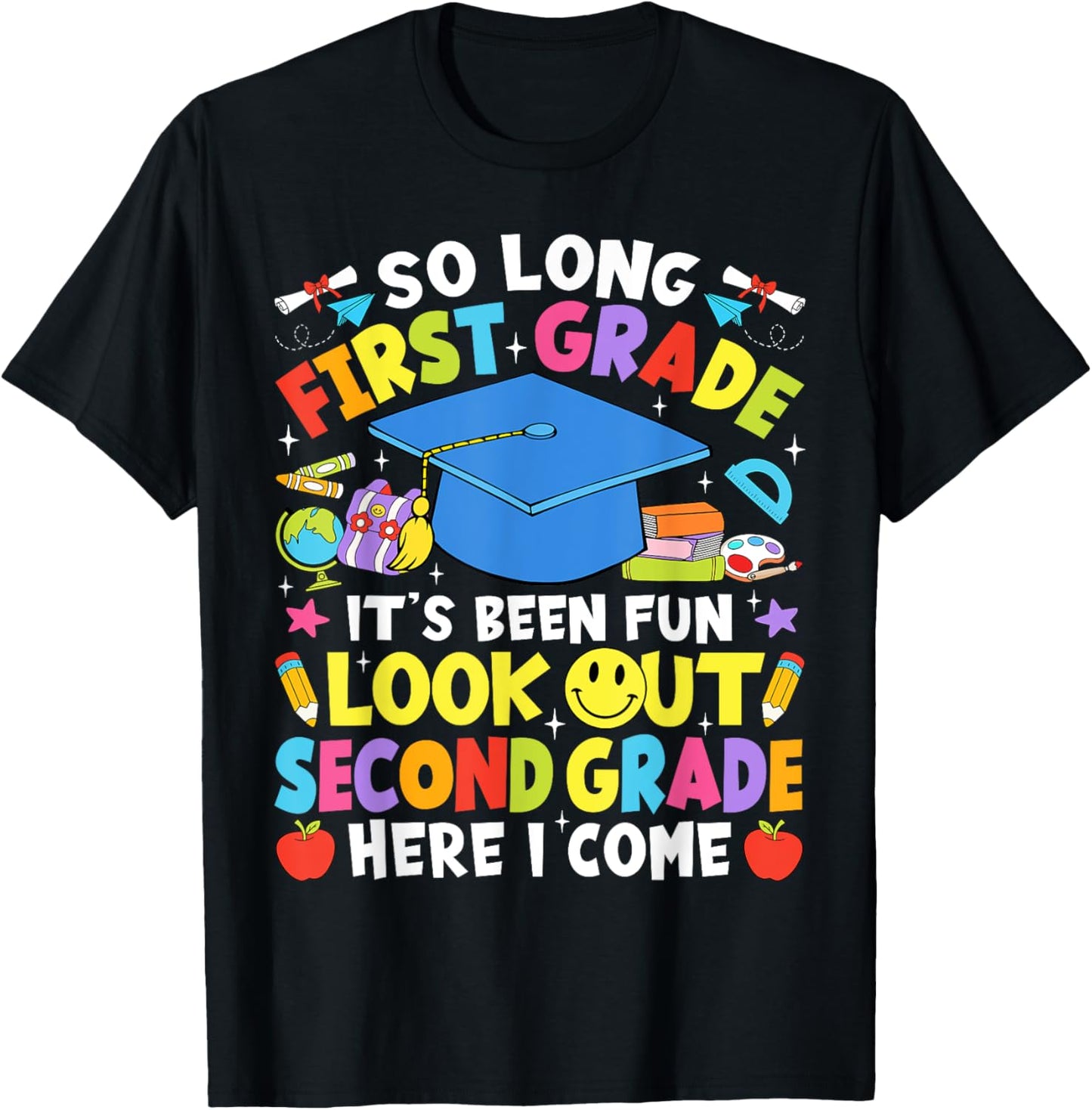 So Long First Grade Graduation Second Grade Here I Come 2025 Tee by TeeBrew